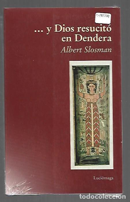 books: Y DIOS RESUCITO EN DENDERA - SLOSMAN, ALBERT