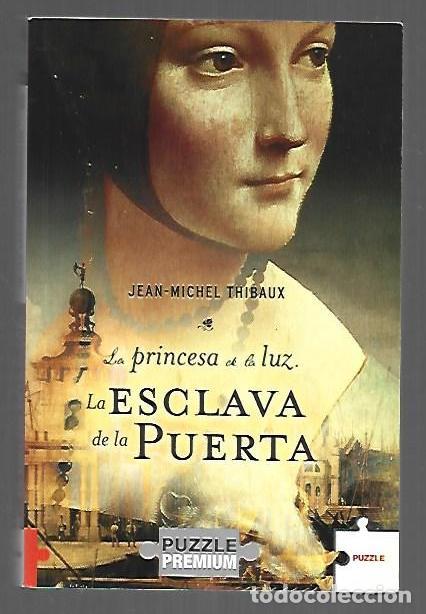 Libros: ESCLAVA DE LA PUERTA - LA. LA PRINCESA DE LA LUZ - THIBAUX, JEAN-MICHEL - Foto 1