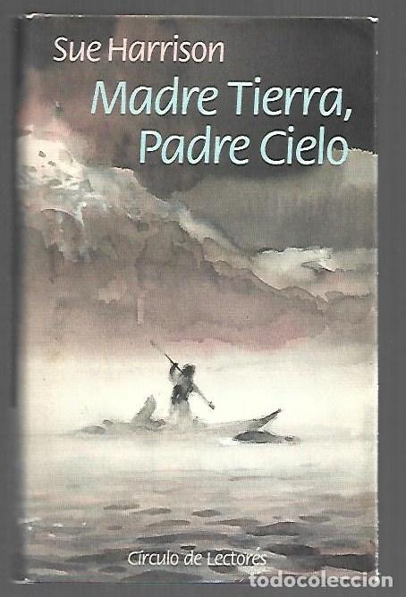 books: MADRE TIERRA, PADRE CIELO - HARRISON, SUE