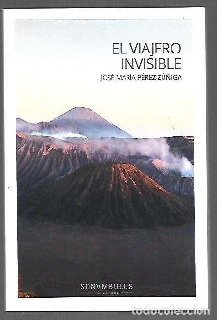B&uuml;cher: VIAJERO INVISIBLE - EL - PEREZ ZU&Ntilde;IGA, JOSE MARIA