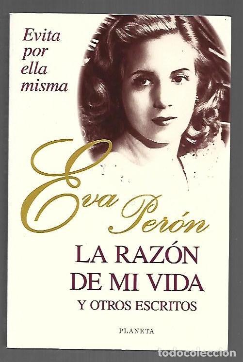 B&uuml;cher: RAZON DE MI VIDA Y OTROS ESCRITOS - LA. EVITA POR ELLA MISMA - PERON, EVA (EVITA)