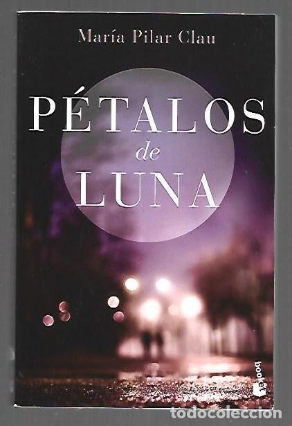 Libros: PETALOS DE LUNA - CLAU, MARIA PILAR - Foto 1