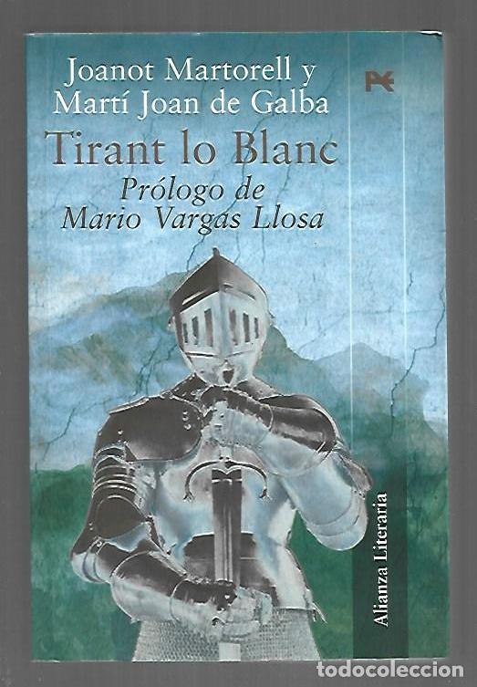 B&uuml;cher: TIRANT LO BLANC - MARTORELL, JOANOT Y MARTI JOAN DE GALBA