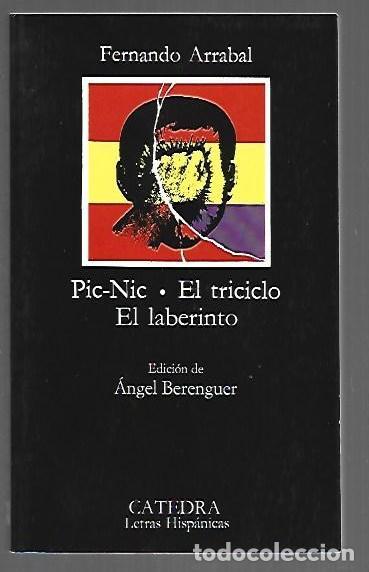 books: PIC-NIC / EL TRICICLO / EL LABERINTO - ARRABAL, FERNANDO