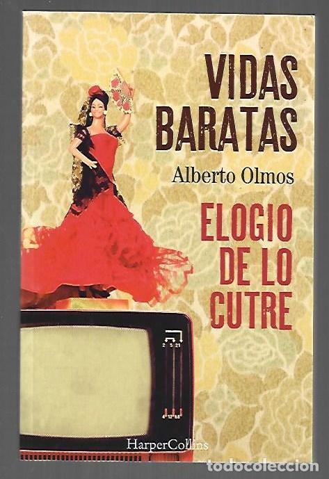 B&uuml;cher: VIDAS BARATAS. ELOGIO DE LO CUTRE - OLMOS, ALBERTO