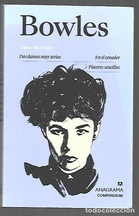 B&uuml;cher: OBRA REUNIDA: DOS DAMAS MUY SERIAS / EN EL CENADOR / PLACERES SENCILLOS - BOWLES, JANE