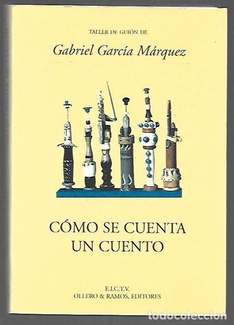 B&uuml;cher: COMO SE CUENTA UN CUENTO - GARCIA MARQUEZ, GABRIEL