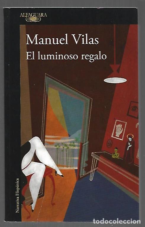 Libros: LUMINOSO REGALO - EL - VILAS, MANUEL