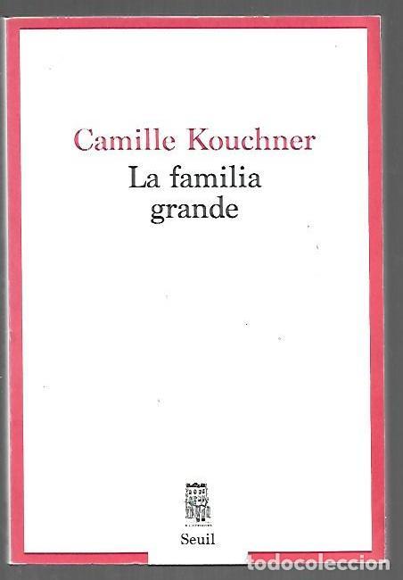Libri di seconda mano: FAMILIA GRANDE - LA (FRANCES) - KOUCHNER, CAMILLE