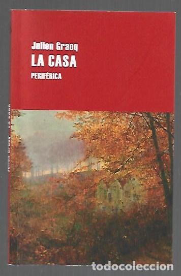 Libros: CASA - LA - GRACQ, JULIEN