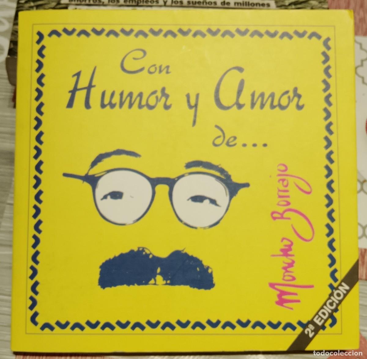 Libros: Con Humor y Amor de... Moncho Borrajo. - Foto 1