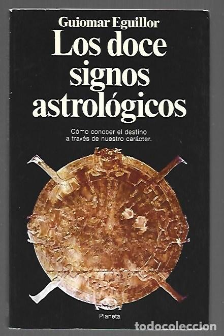 Libros: DOCE SIGNOS ASTROLOGICOS - LOS - EGUILLOR, GUIOMAR - Foto 1