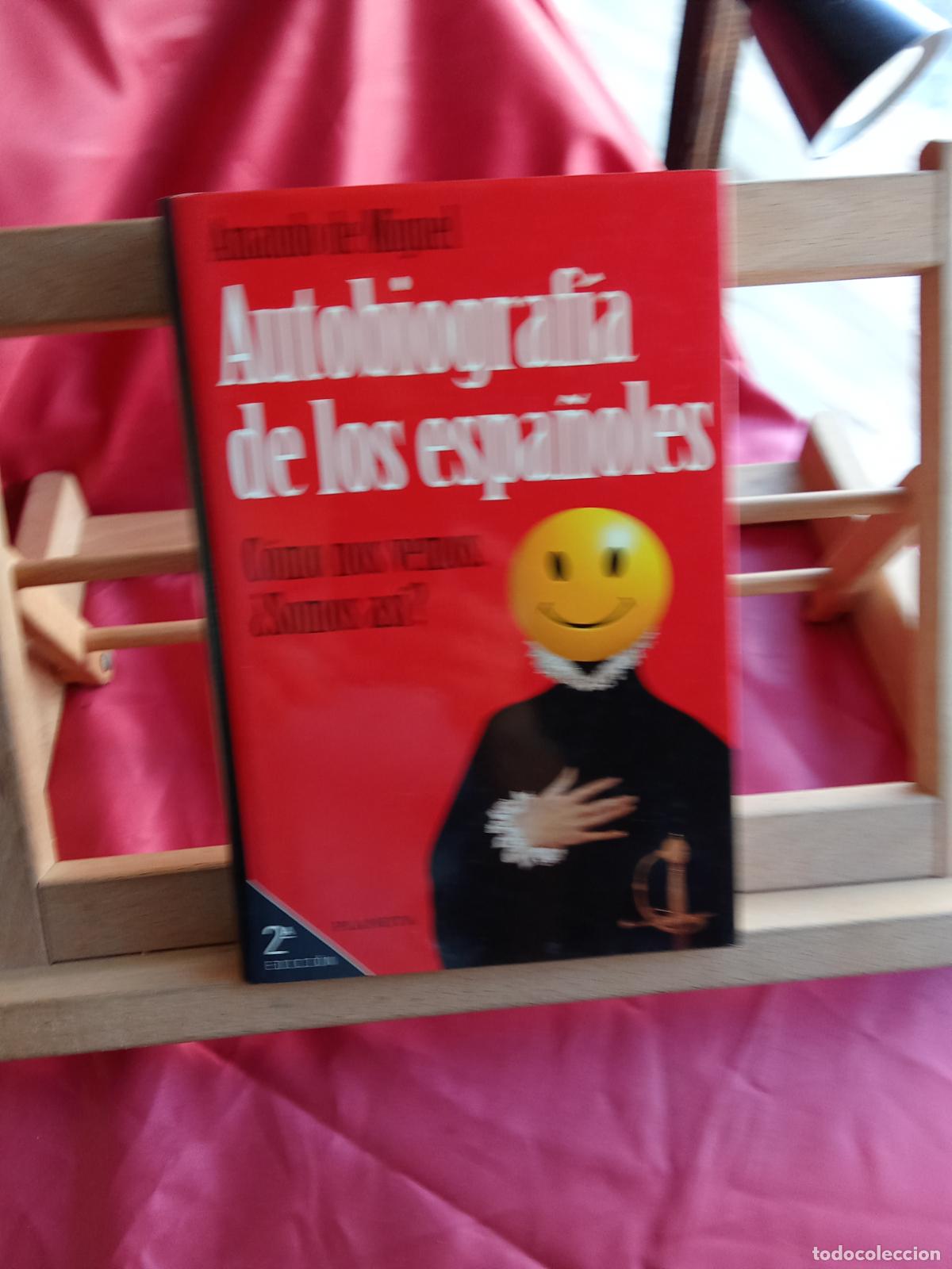 Libros: Autobiograf&iacute;a de los espa&ntilde;oles. C&oacute;mo nos ves, &iquest;Somos as&iacute;? Amando de Miguel L.17025-589