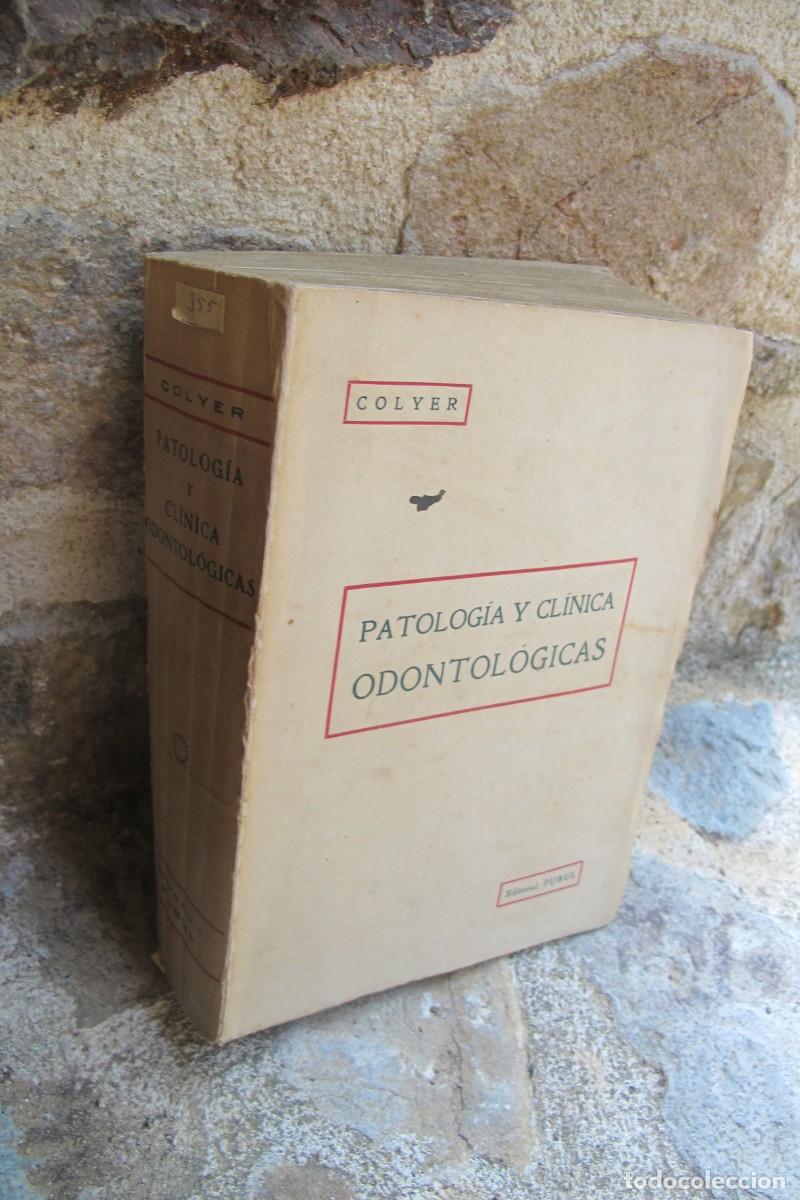 Libros: PATOLOGIA Y CLINICA ODONTOLOGICAS. COLYER