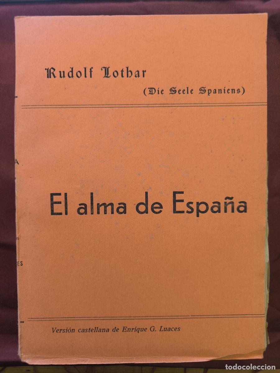 Libros: El Alma de Espa&ntilde;a - Lothar, Rudolf