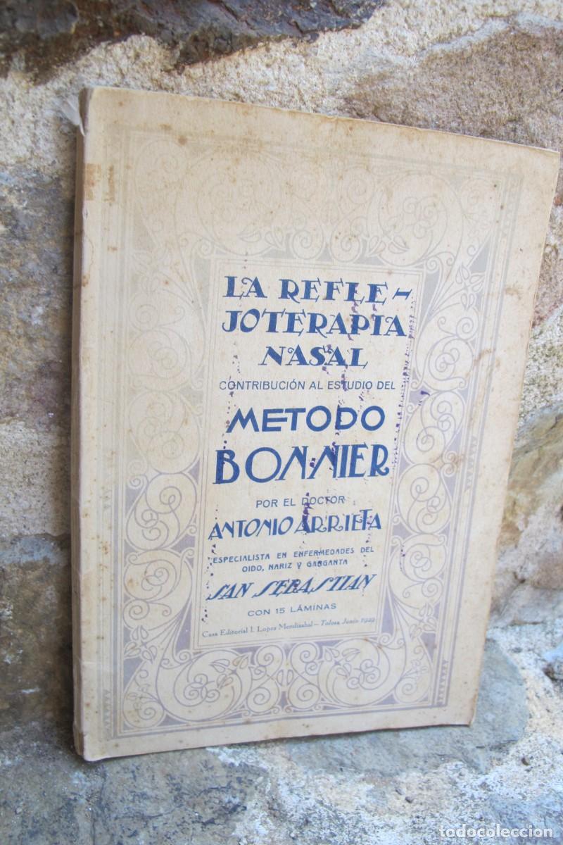 Libros: LA REFLEJOTERAPIA NASAL. CONTRIBUCION AL ESTUDIO DEL METODO BONIER. ANTONIO ARRIETA
