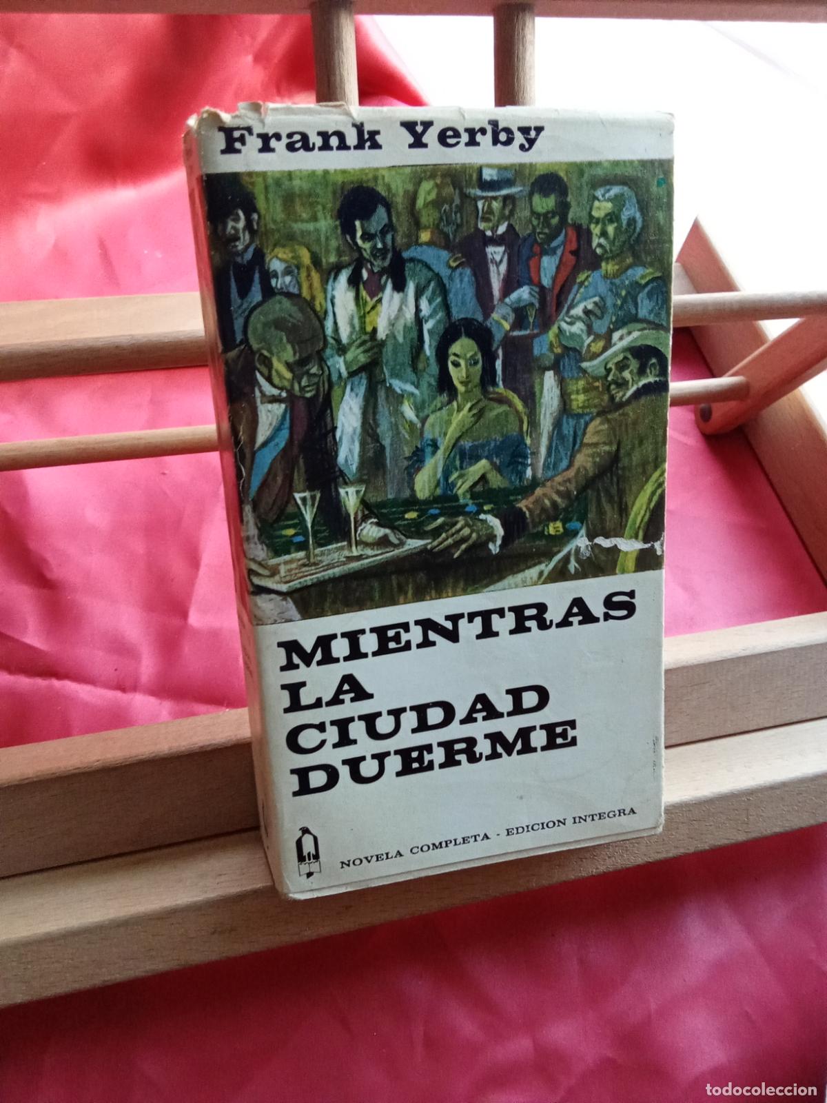 Libros: Mientras la ciudad duerme. Frank Yerby L.9601-2087