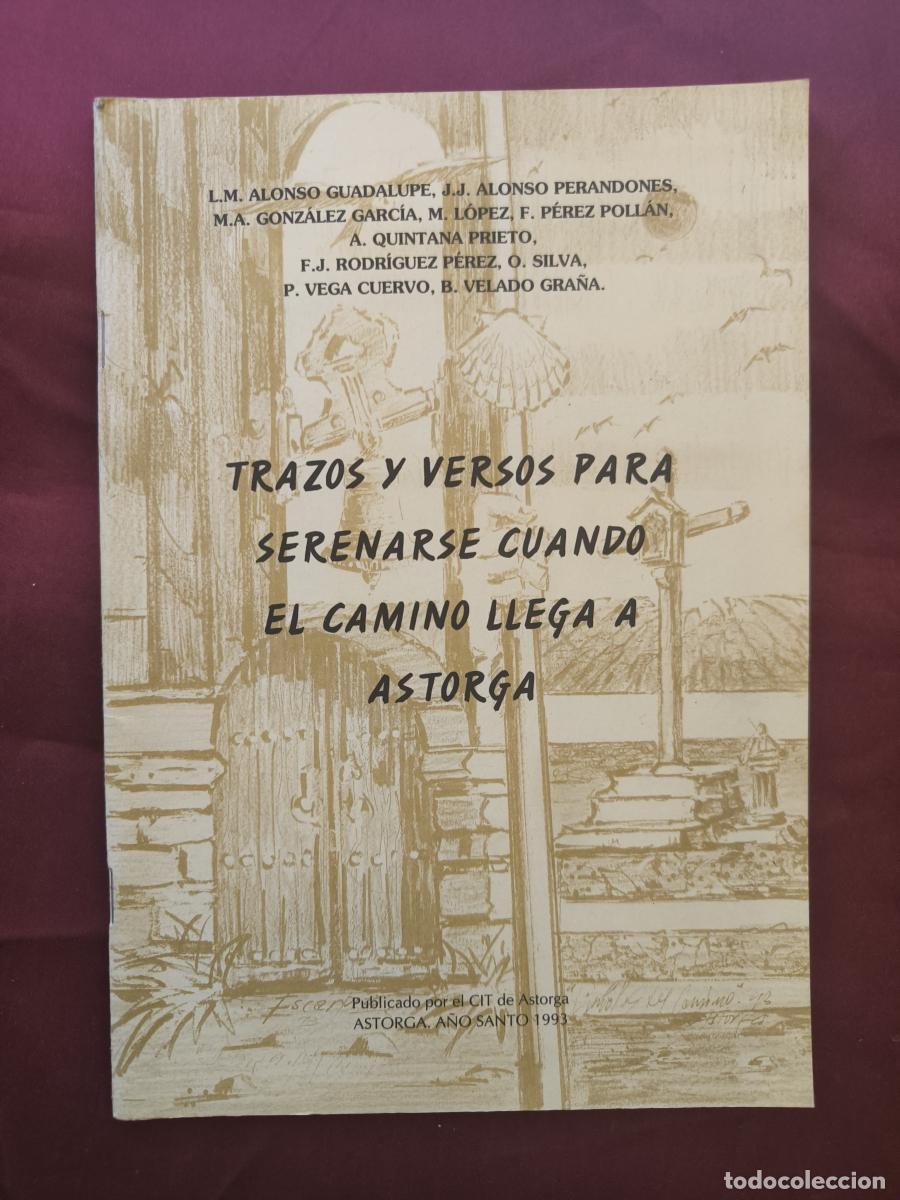 Libros: Trazos y versos para serenarse cuando el Camino llega a Astorga - vvaa