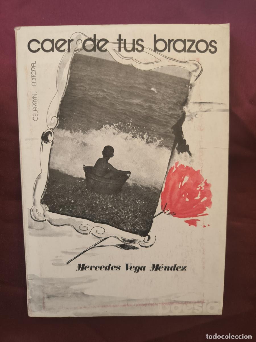 Libros: Caer de tus brazos - Vega M&eacute;ndez, Mercedes