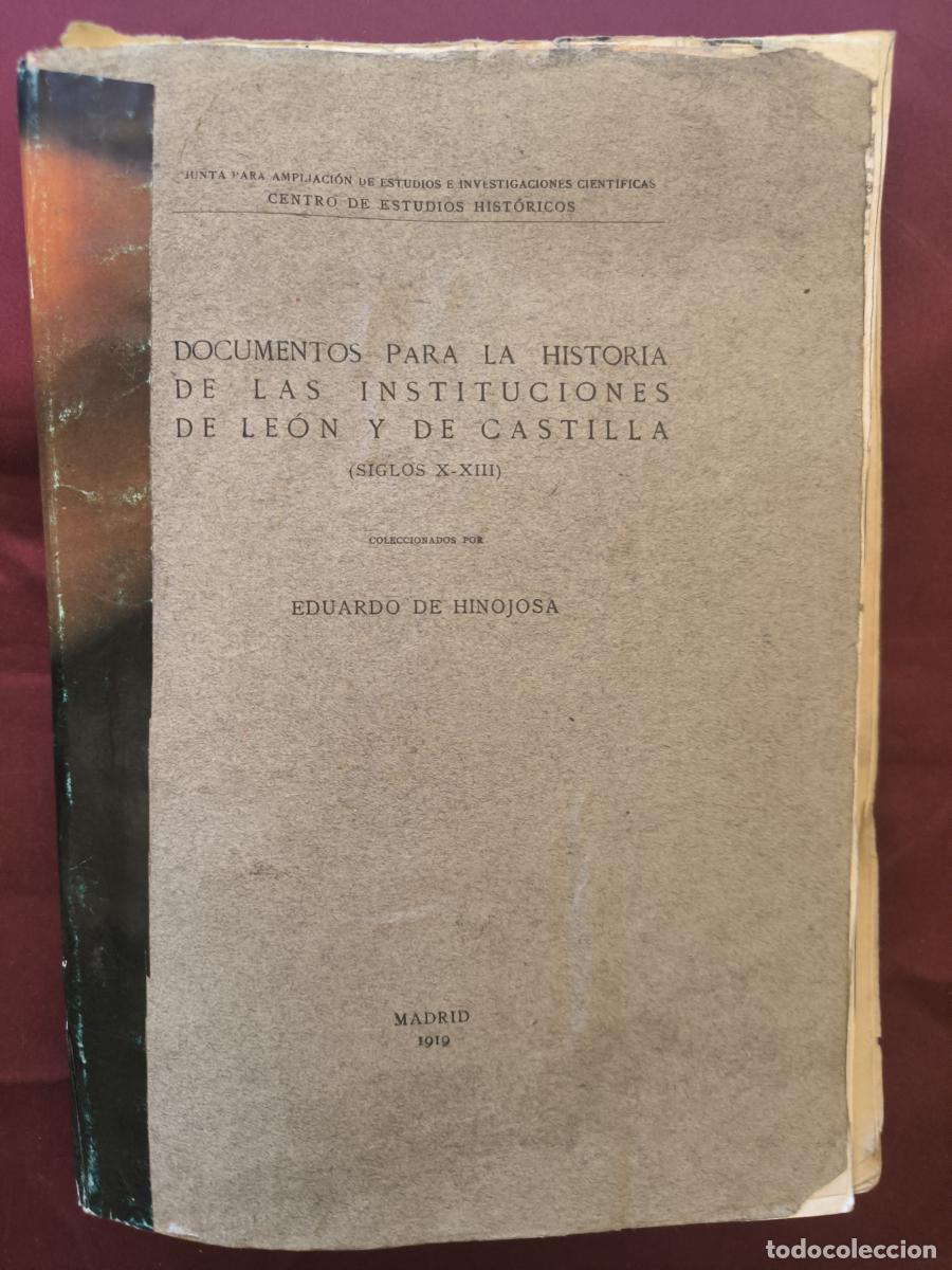 Libros: Documentos para la historia de las instituciones de Le&oacute;n y de Castilla (siglos X-XIII) - Hinojosa y