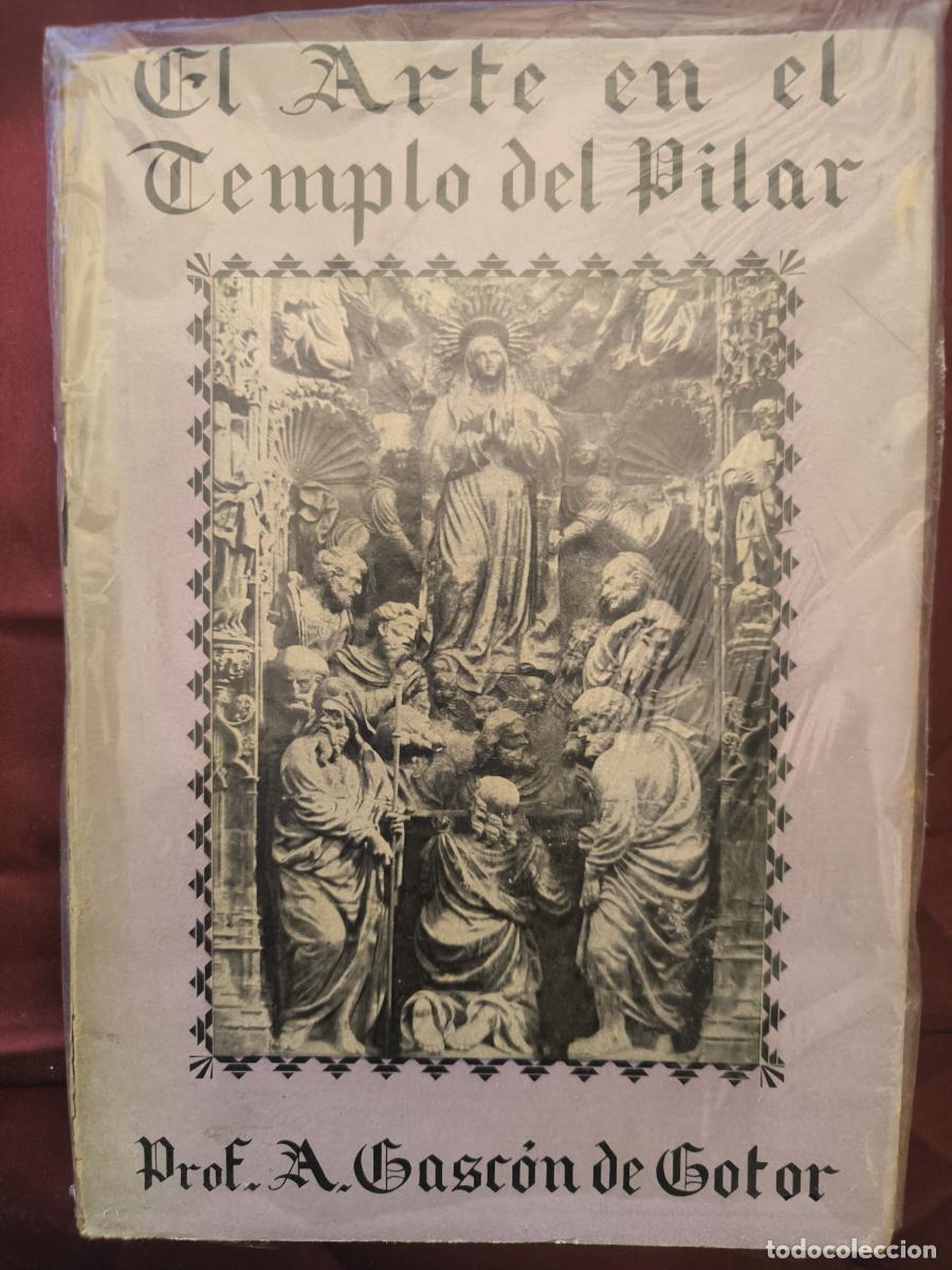 Libros: El arte en el Templo del Pilar - Gasc&oacute;n de Gotor y Gim&eacute;nez, Anselmo