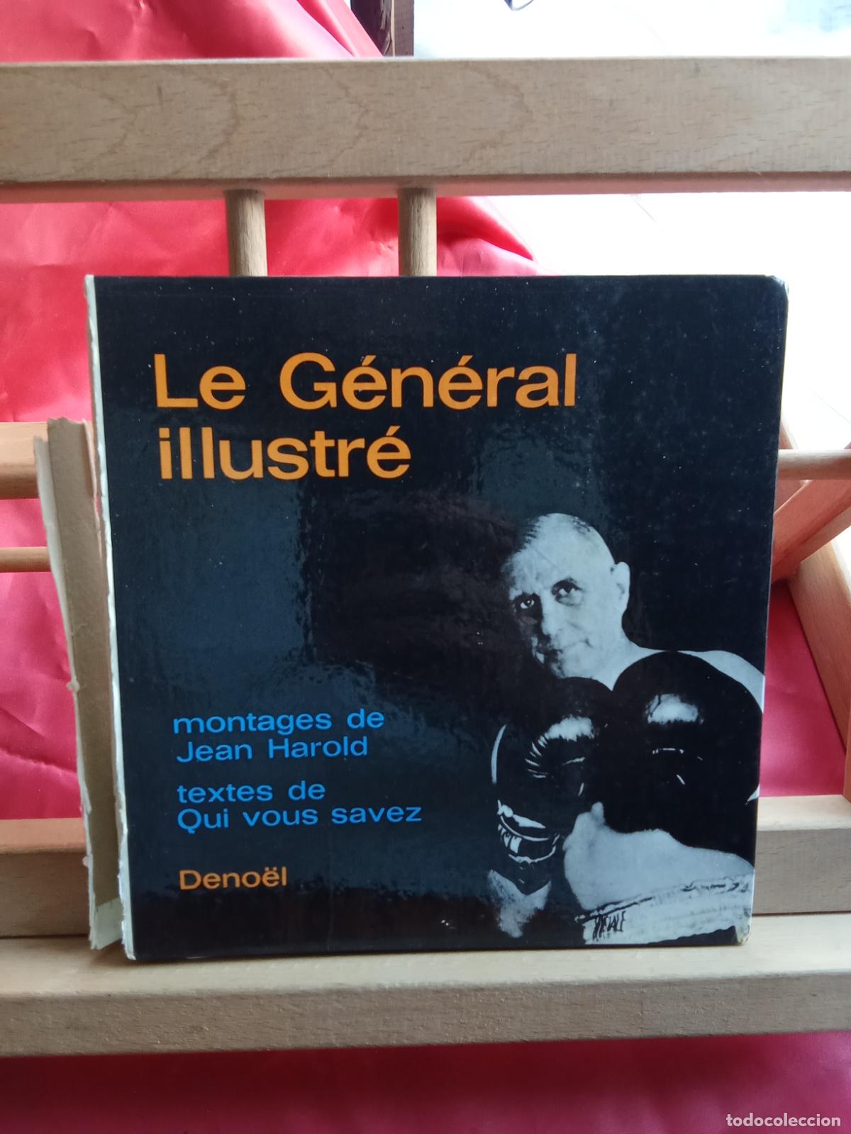 Libros: Le G&eacute;n&eacute;ral illustr&eacute;. Deno&euml;l L.9601-2106 franc&eacute;s