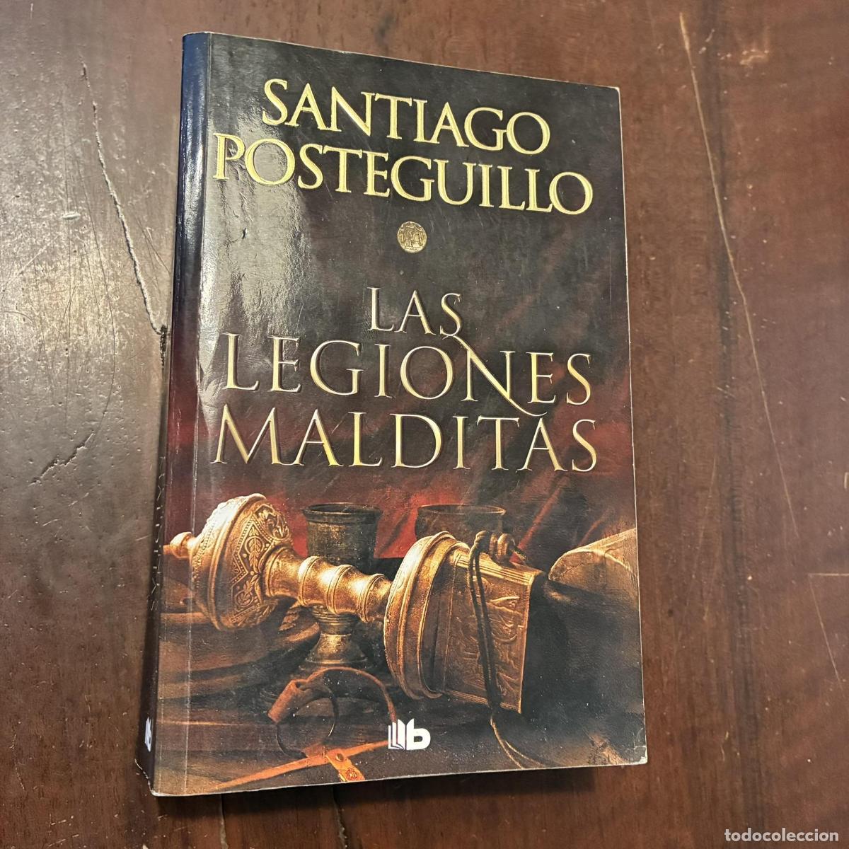 Las legiones malditas - Santiago Posteguillo