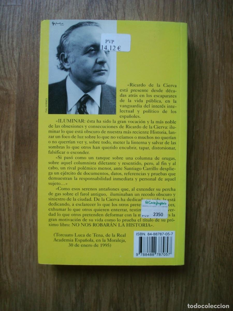 Libros: No nos robar&aacute;n la Historia (Ricardo de la Cierva) - Foto 2