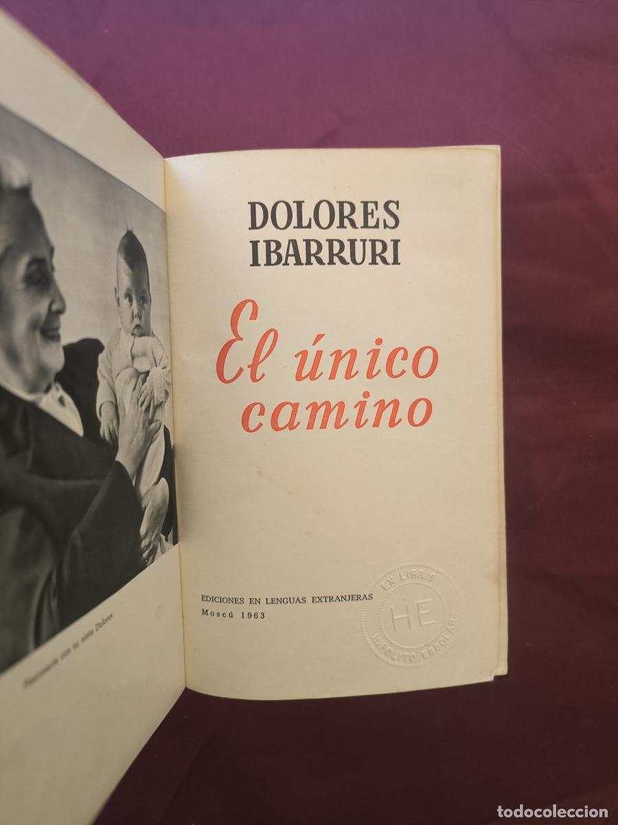 Libros: El &uacute;nico camino - Ib&aacute;rruri G&oacute;mez, Dolores