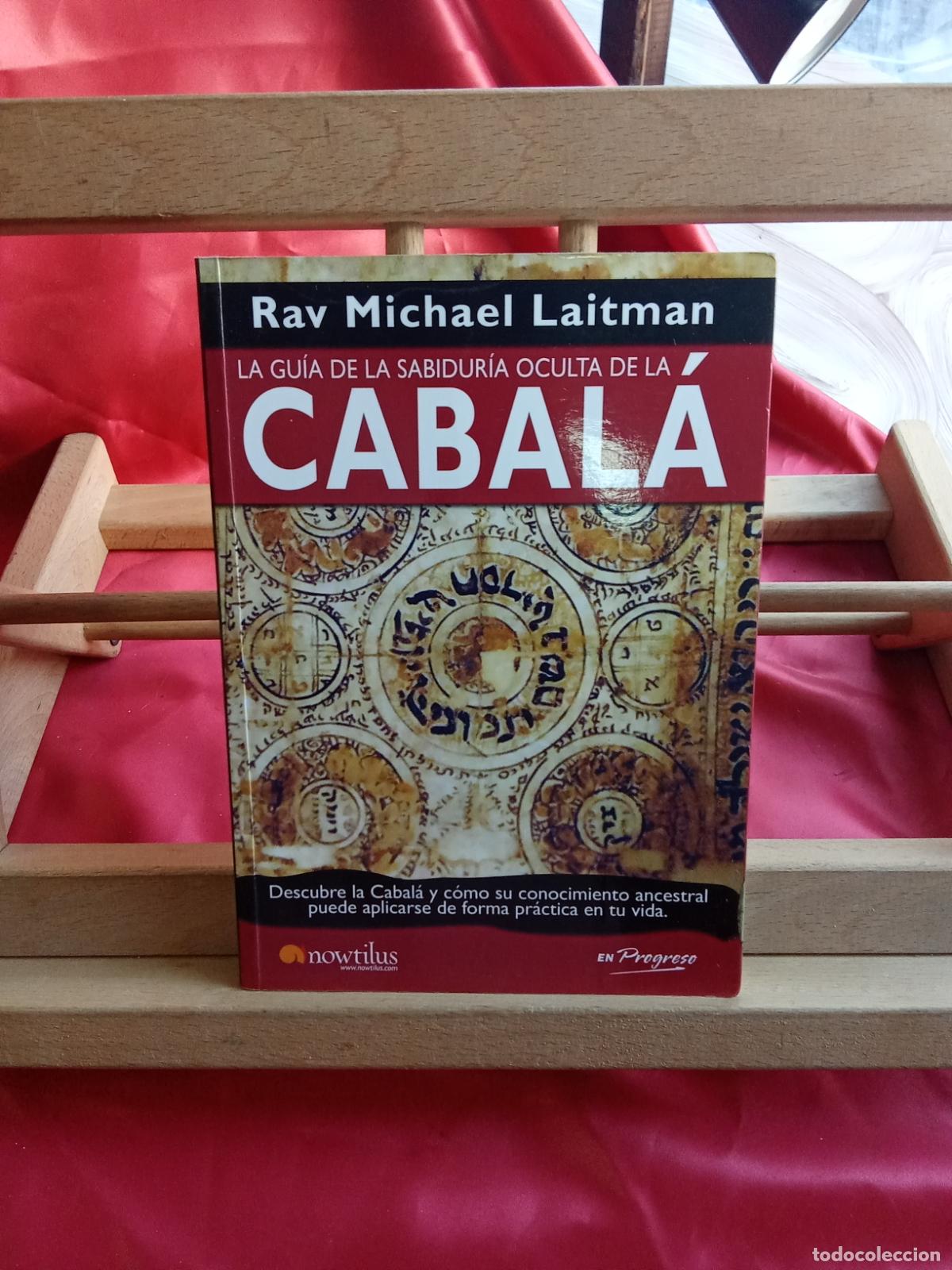 Libros: La gu&iacute;a de la sabidur&iacute;a oculta de la Cabal&aacute;. Rav Michael Laitman L.9601-2115