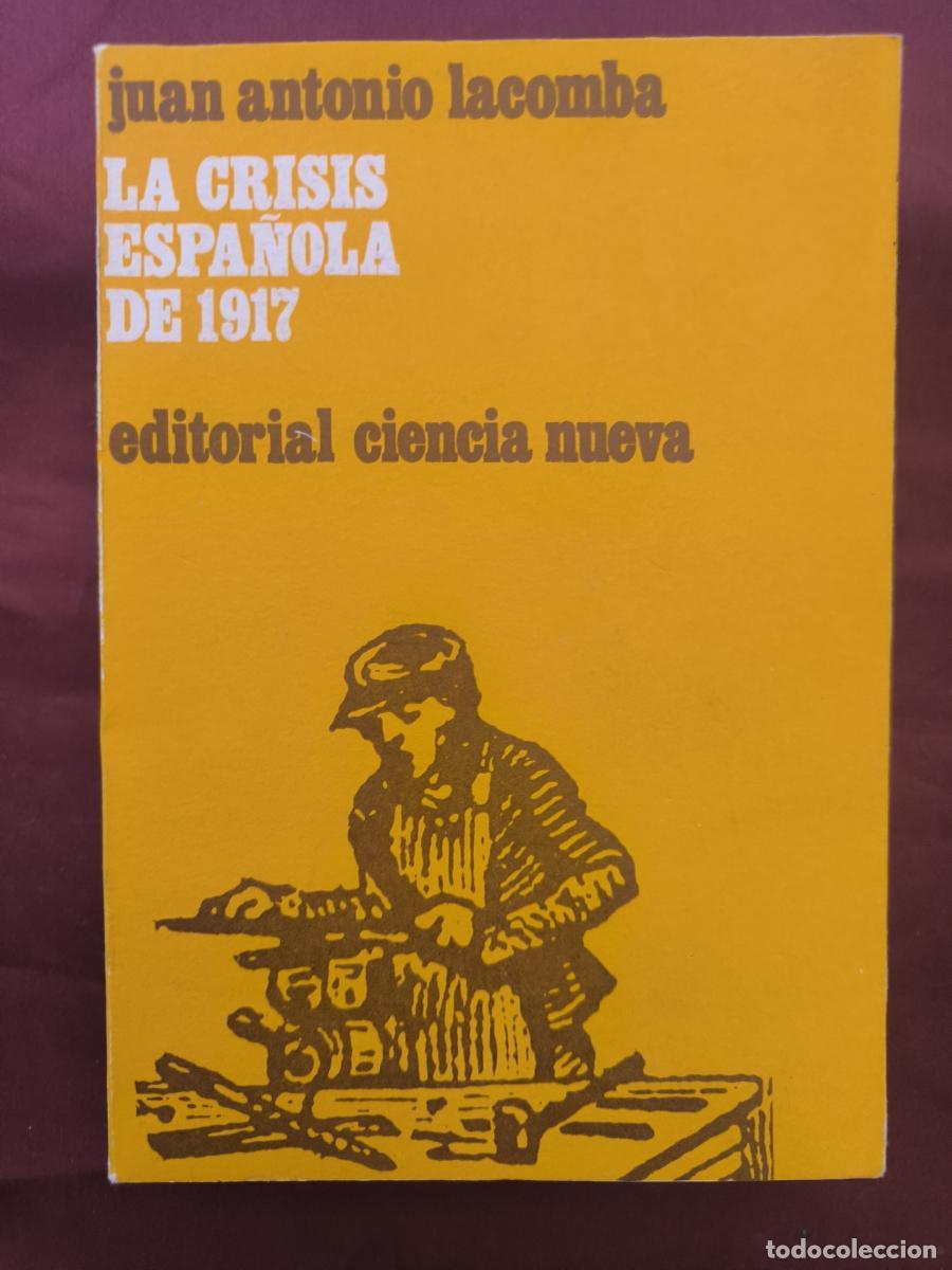 Libros: La crisis espa&ntilde;ola de 1917 - Lacomba Avell&aacute;n, Juan Antonio