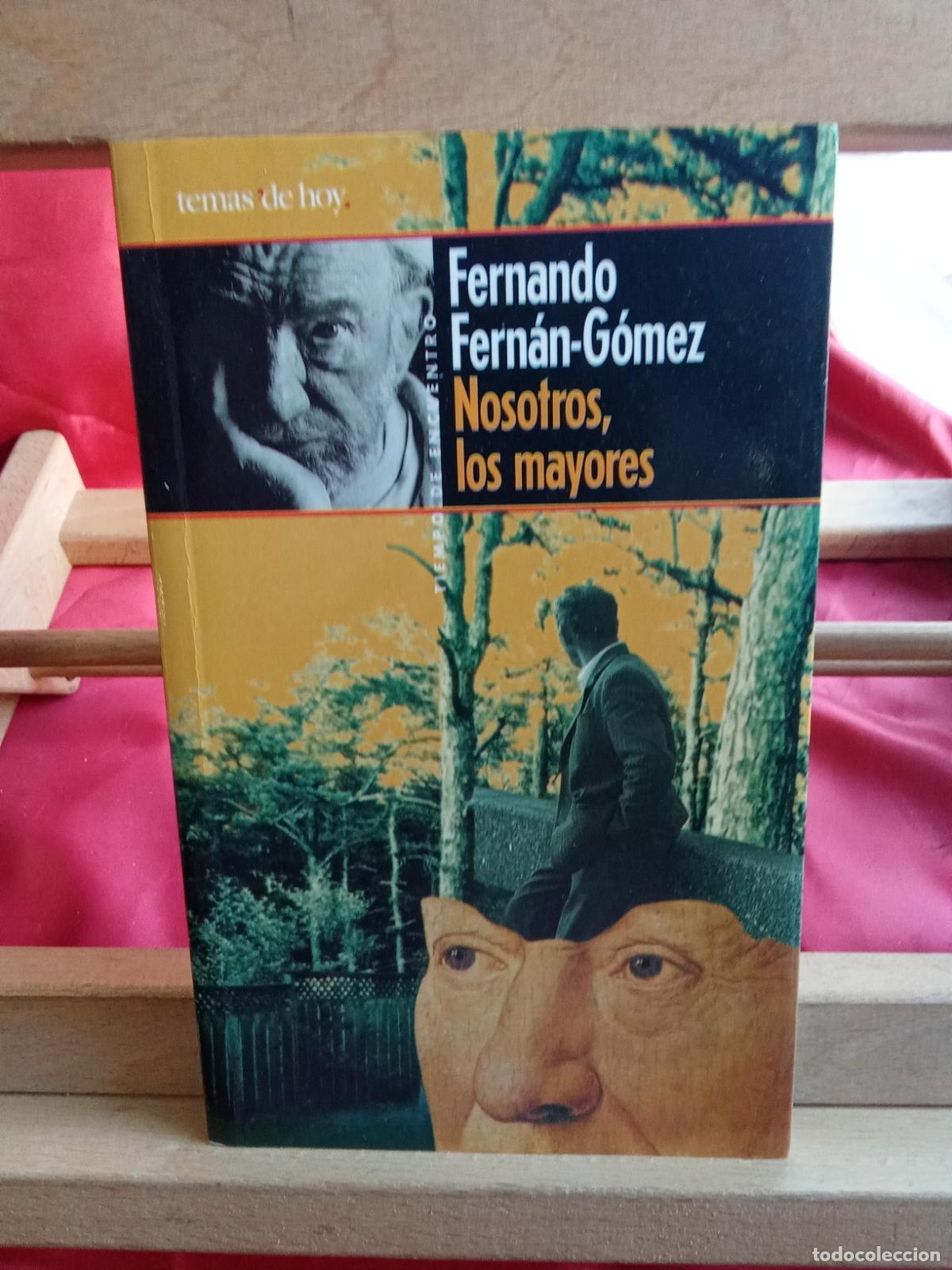 Libros: Nosotros, los mayores. Fernando Fern&aacute;n-G&oacute;mez L.9601-2116