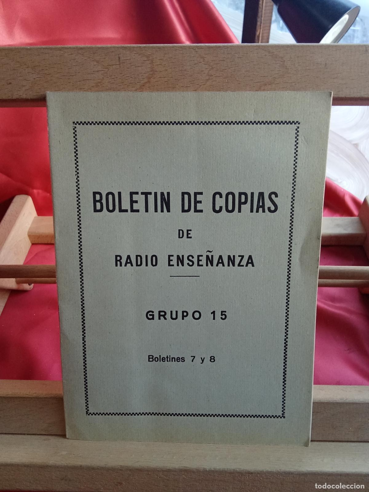 Libros: Bolet&iacute;n de copias de radio ense&ntilde;anza. Grupo 15, boletines 7 y 8 L.9601-2119