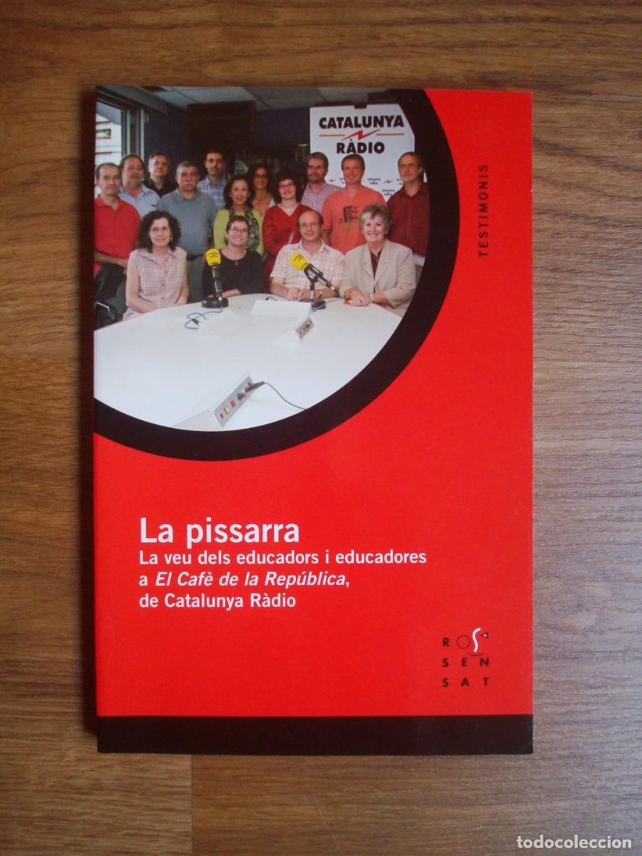 Libros: La pissarra (La veu dels educadors i educadores a El Caf&egrave; de la Rep&uacute;blica de Catalunya Radio)