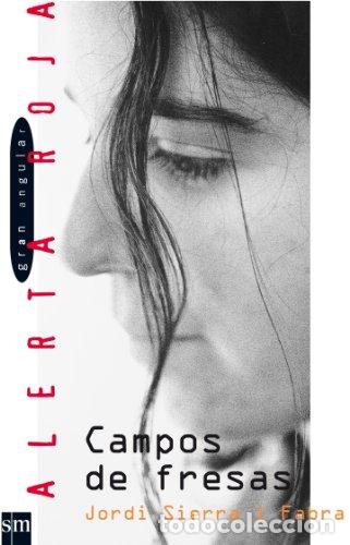 Libros: Campos de fresas: No bail&eacute;is con la muerte (Alerta roja)
