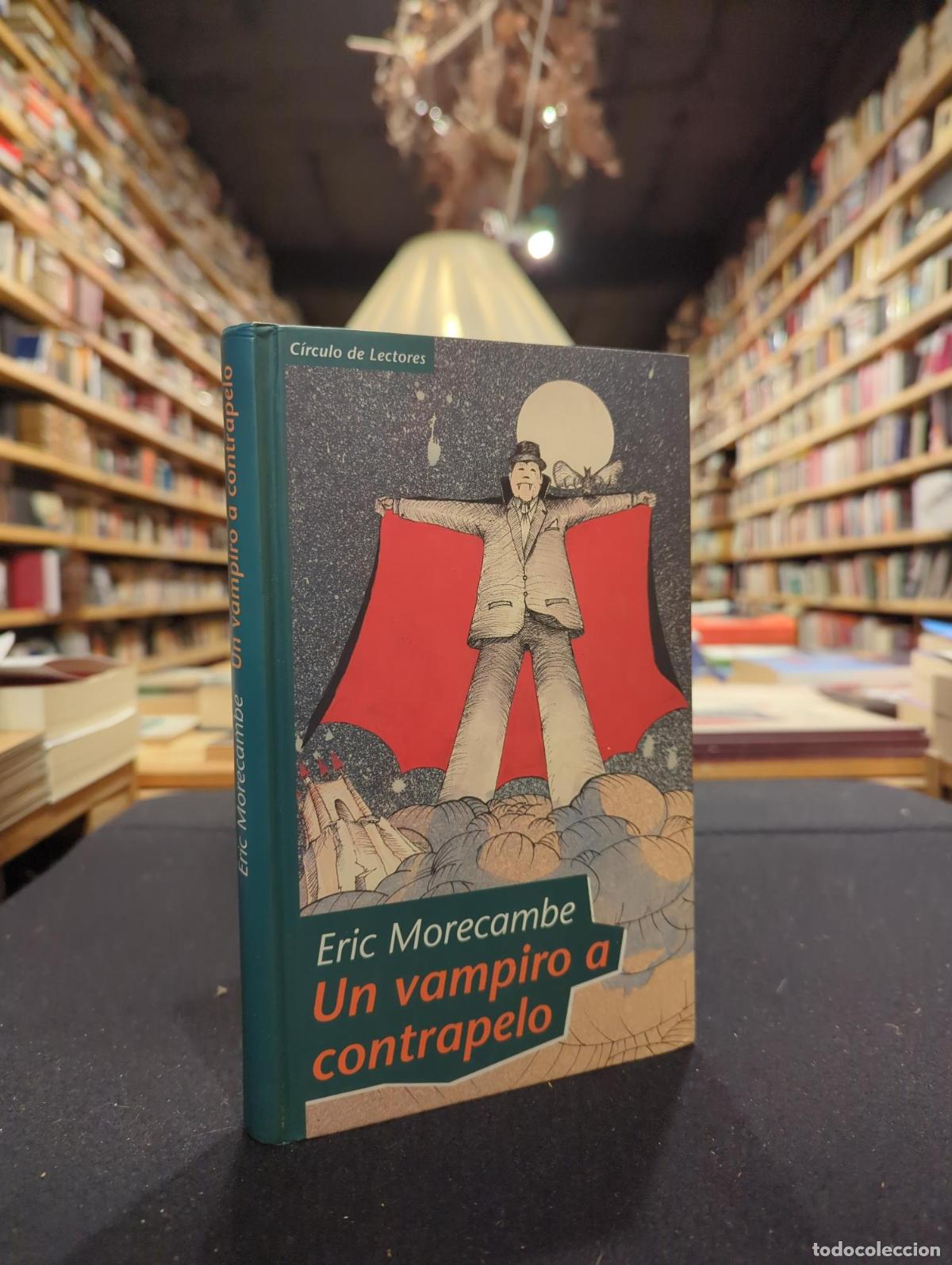 Un vampiro a contrapelo - Eric Morecambe
