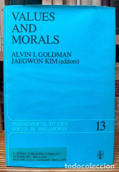 Libros: VALUES AND MORALS. Essays in Honor of William Frankena, Charles Stevenson, and Richard Brandt - GOLD