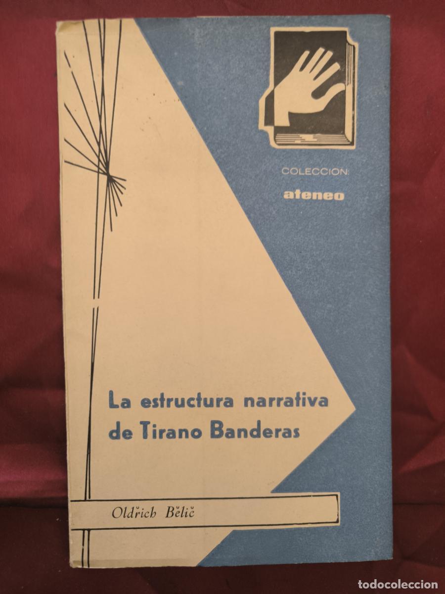 Libros: La estructura narrativa de Tirano Banderas - Bělič, Oldřich