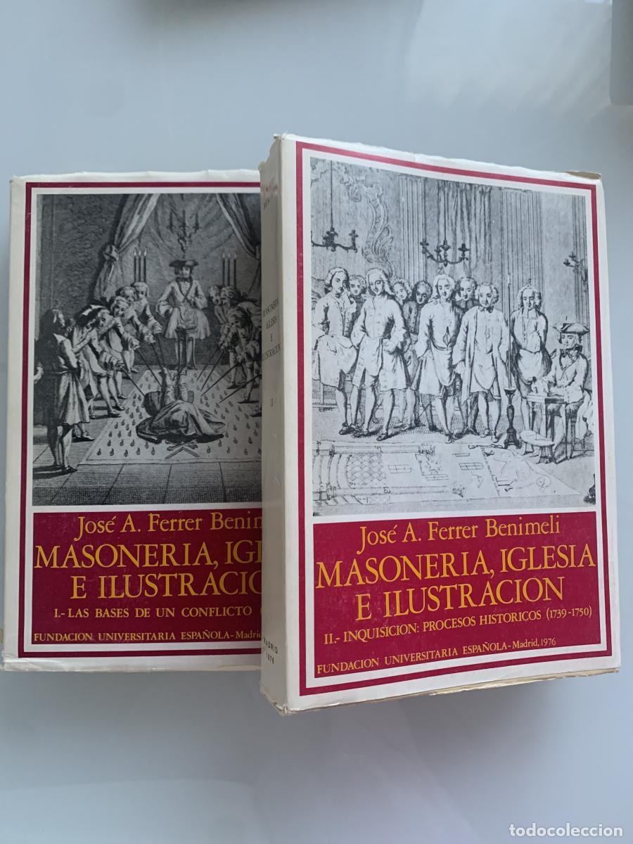 Libros: MASONER&Iacute;A, IGLESIA E ILUSTRACI&Oacute;N. Tomo I: Las bases de un conflicto (1700-1739) y Tomo II: Inquisi