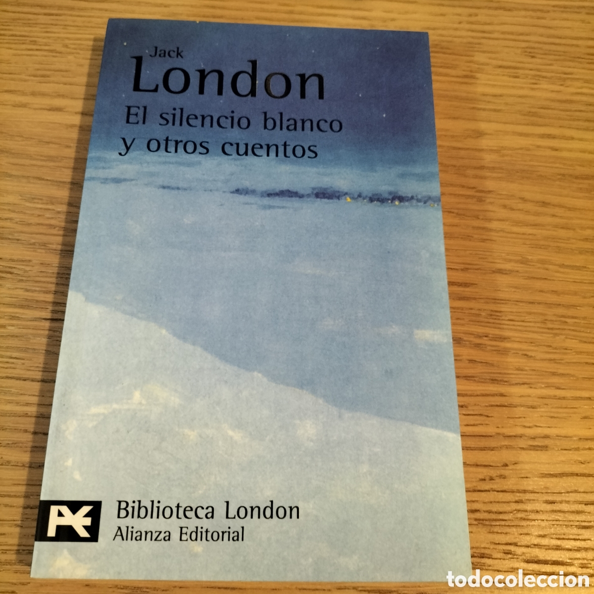 Libros: EL SILENCIO BLANCO Y OTROS CUENTOS - JACK LONDON - LB BIBLIOTECA LONDON - ALIANZA EDITORIAL