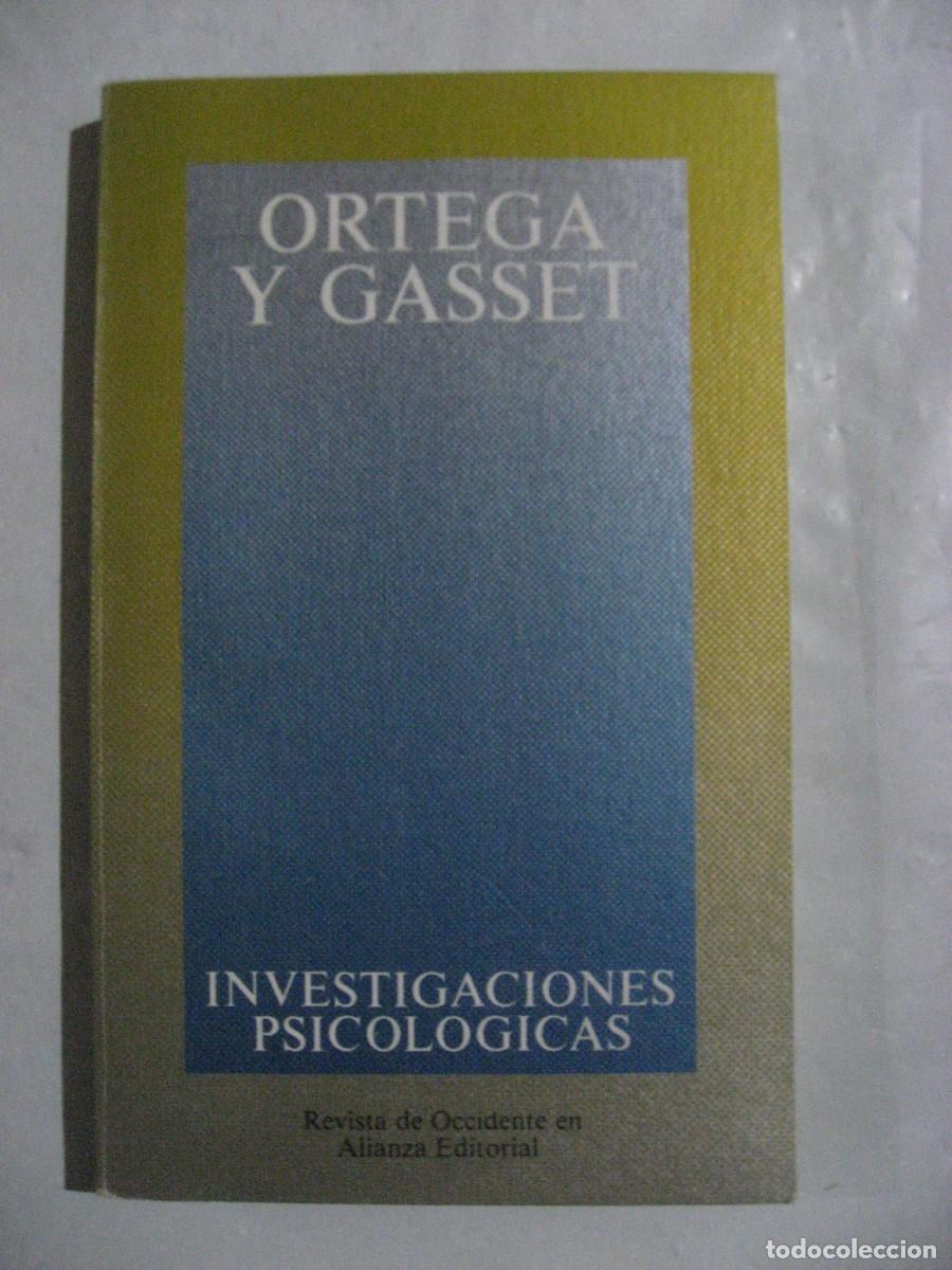 Libros: INVESTIGACIONES PSICOL&Oacute;GICAS - Ortega y Gasset