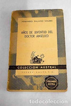 Libros: A&Ntilde;OS DE JUVENTUD DEL DOCTOR ANG&Eacute;LICO - Palacio Vald&eacute;s,Armando