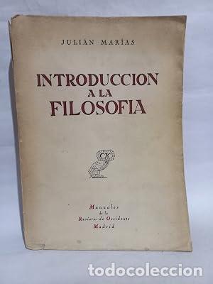 Libros: INTRODUCCI&Oacute;N A LA FILOSOF&Iacute;A - Mar&iacute;as,Juli&aacute;n
