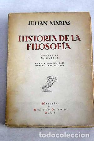 Libros: HISTORIA DE LA FILOSOF&Iacute;A 4&ordf; Edici&oacute;n con nuevas ampliaciones - Mar&iacute;as,Juli&aacute;n