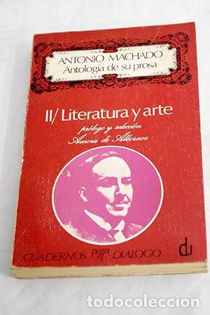 B&uuml;cher: ANTOLOG&Iacute;A DE SU PROSA II LITERATURA Y ARTE - Machado,Antonio
