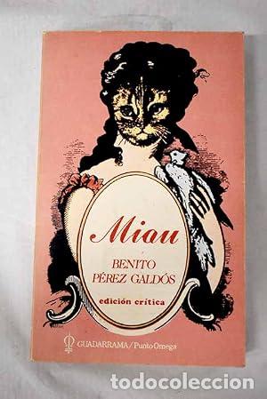 B&uuml;cher: MIAU Edici&oacute;n cr&iacute;tica - P&eacute;rez Gald&oacute;s,Benito
