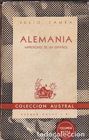 B&uuml;cher: ALEMANIA Impresiones de un espa&ntilde;ol - Camba,Julio