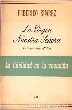 Libri di seconda mano: LA VIRGEN NUESTRA SE&Ntilde;ORA - Suarez,Federico