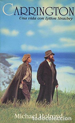 Libros: CARRINGTON una vida con Lytton Strachey - Holroyd,Michael
