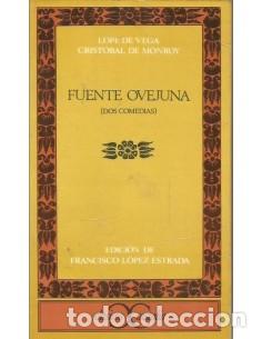 books: FUENTE OVEJUNA Dos comedias - Lope de Vega/De Monroy